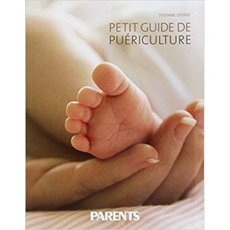 Petit guide de puériculture