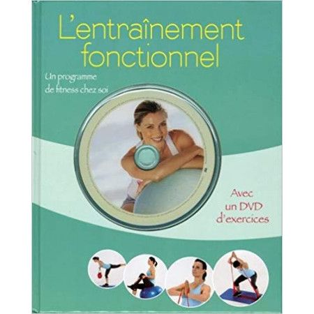 L'entraînement fonctionnel + DVD