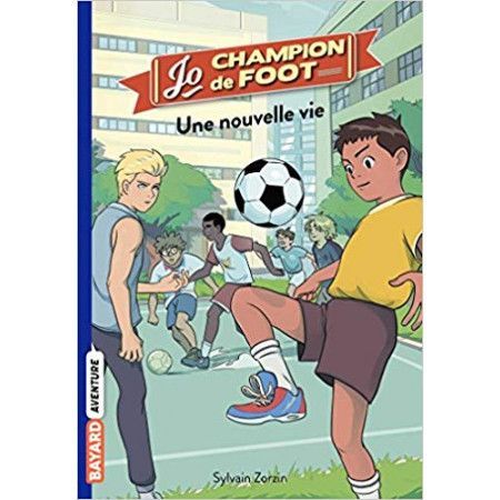 Jo, champion de foot - 9782747094962