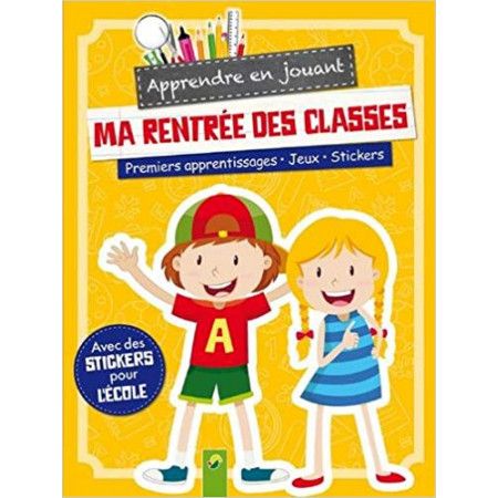 Apprendre en jouant - Ma rentrée des classes