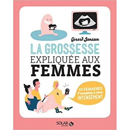 La grossesse expliquée aux femmes