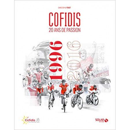 Cofidis 20 ans de passion