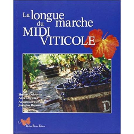 La longue marche du Midi Viticole