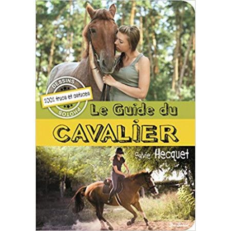 Le guide du cavalier - 9782812924422