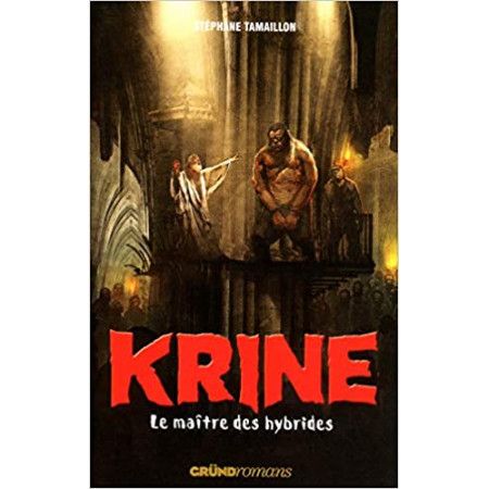 Krine  Le maître des hybrides - 9782324002953