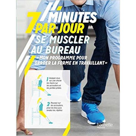 7 minutes par jour pour se muscler au bureau