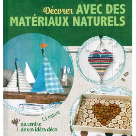 Décorer avec des matériaux naturels