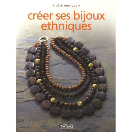 Créer ses bijoux ethniques