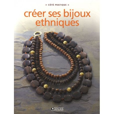 Créer ses bijoux ethniques