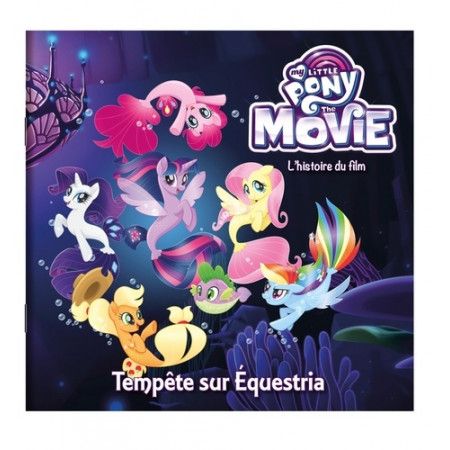 My Little Pony Movie - L'histoire du film