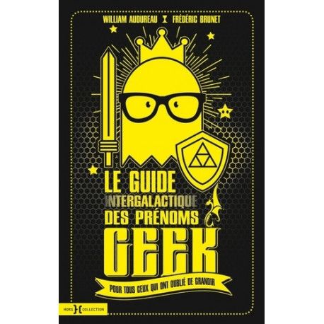 Le guide intergalactique des prénoms geek