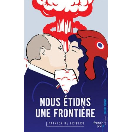 Nous étions une frontière