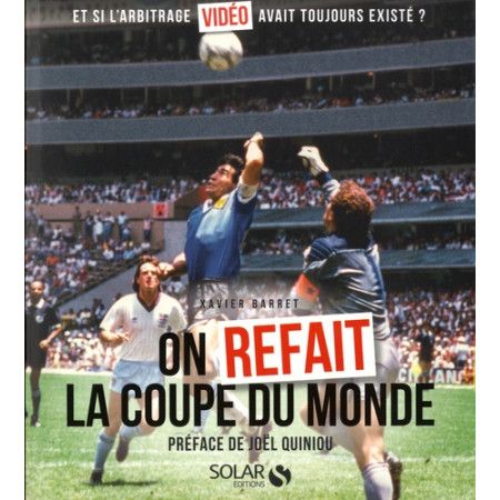 On refait la Coupe du monde