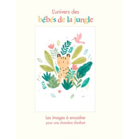 Les bébés de la jungle - Les images à encadrer