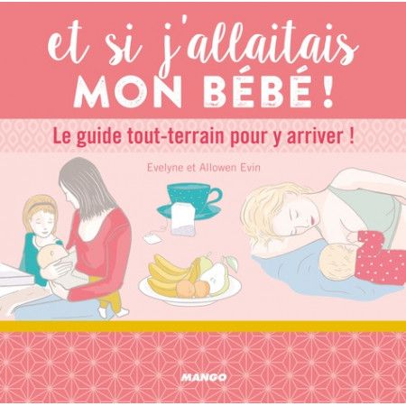 Et si j'allaitais mon bébé !