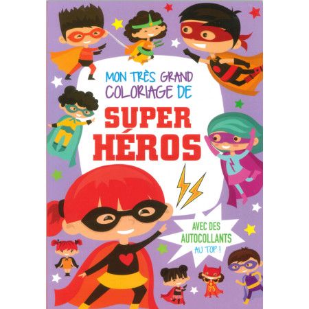 Mon très grand coloriage de super héros avec autocollants - 9782754221467