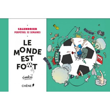 Calendrier 52 semaines le monde est foot