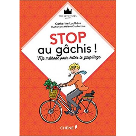 Stop au gâchis !