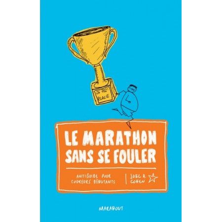 Le marathon sans se fouler - 9782501124669