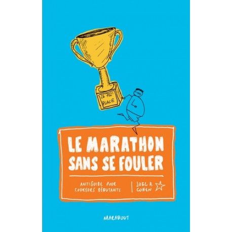 Le marathon sans se fouler