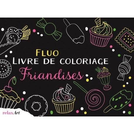 Fluo livre de coloriage friandises   ( Edition anglaise)