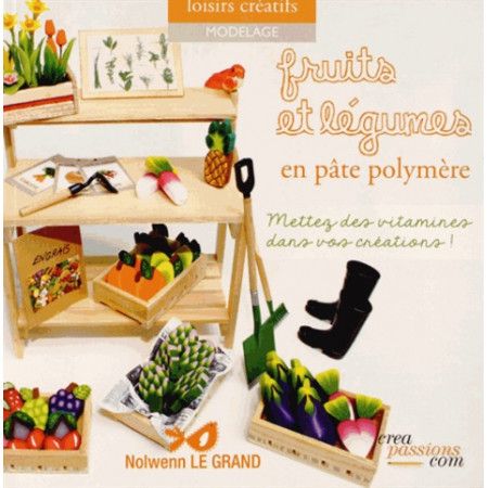 Fruits en pâte polymère - 9782814101500
