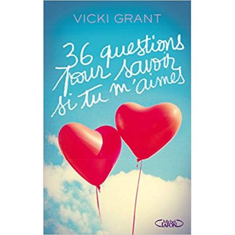 36 questions pour savoir si tu m'aimes