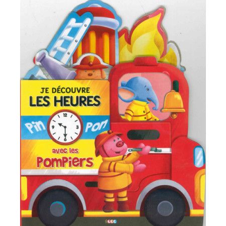 Je découvre les heures avec les pompiers