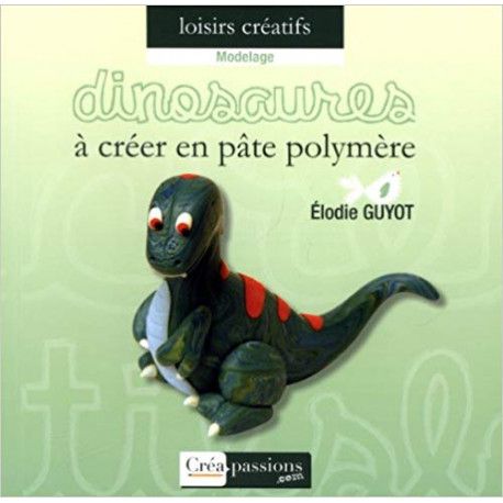 Dinosaures à créer en pâte polymère