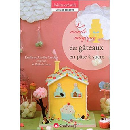 Le monde magique des gâteaux en pâte à sucre