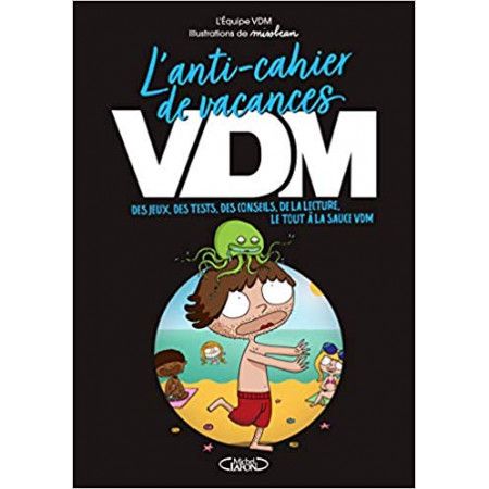 L'anti-cahier de vacances VDM