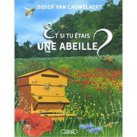 Et si tu étais une abeille ?