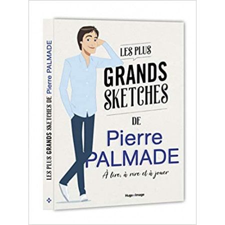 Les plus grands sketches de Pierre Palmade - A lire, à rire et à jouer - 9782755639223