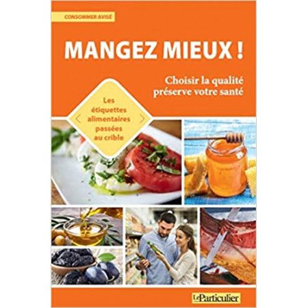 Mangez mieux !