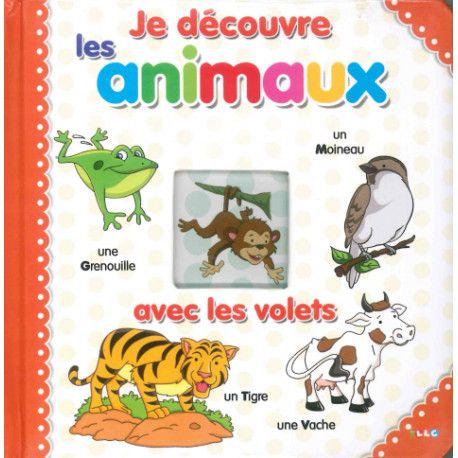 Je découvre les animaux (avec volets)