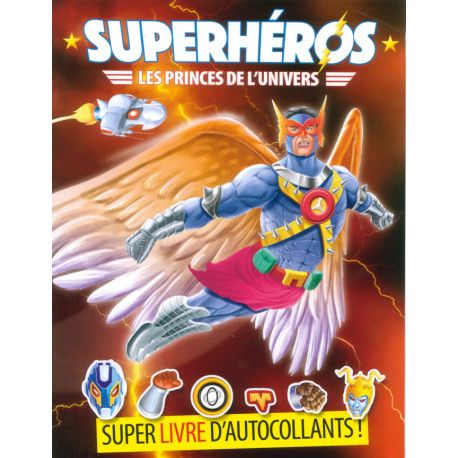 Superhéros Les princes de l'univers