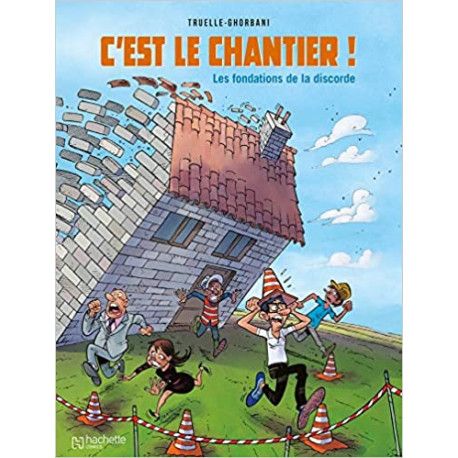 C'est le chantier ! - Les fondations de la discorde