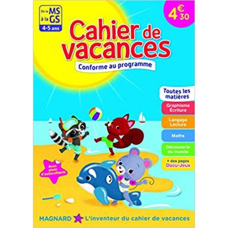 Cahier de vacances - De la MS à la GS - 4-5 ans