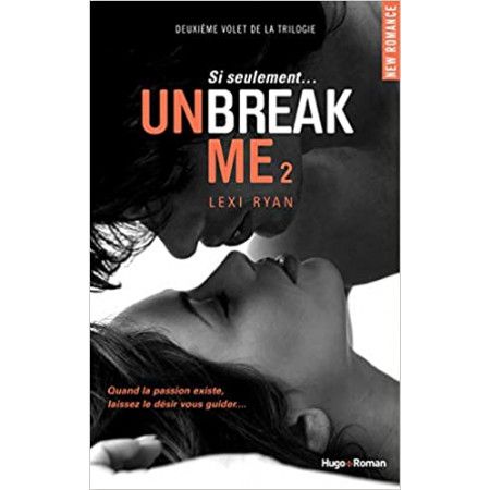 Unbreak me Tome 2