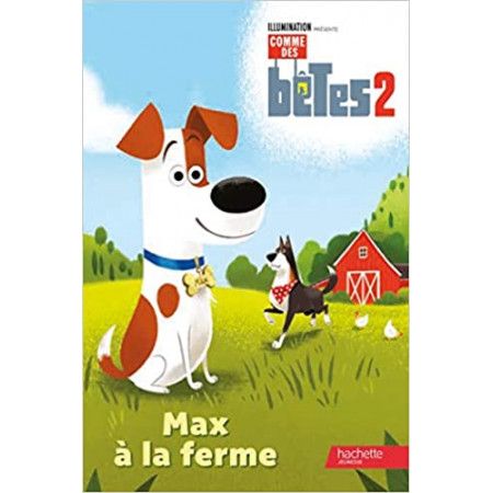 Comme des bêtes 2 - Max à la ferme