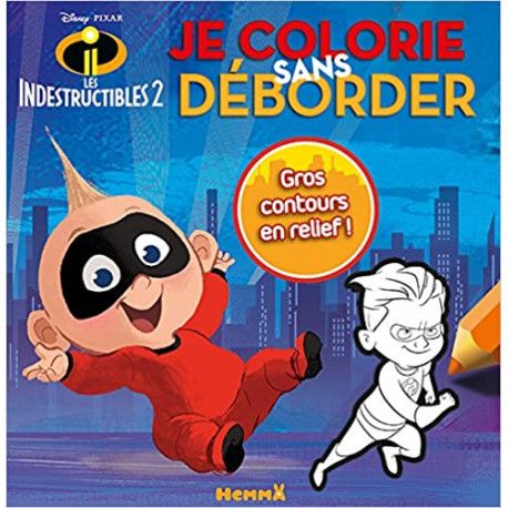 Je colorie sans déborder Les Indestructibles 2