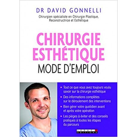 Chirurgie esthétique  mode d'emploi