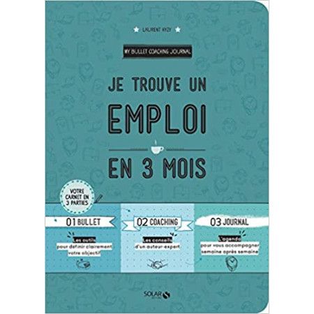 Je trouve un emploi en 3 mois - 9782263155543