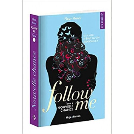 Follow me - tome 2 Nouvelle chance