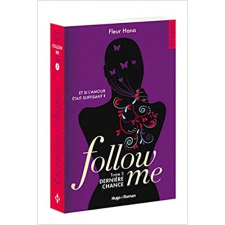 Follow me - tome 3 Dernière chance