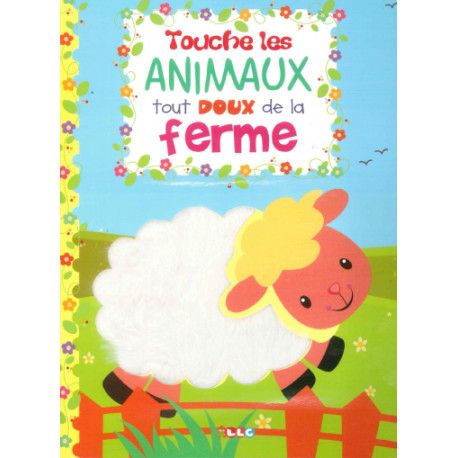 Touche les animaux tout doux de la ferme