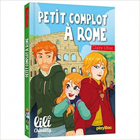 Lili Chantilly    Petit complot à Rome