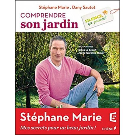 Silence ça pousse ! Comprendre son jardin