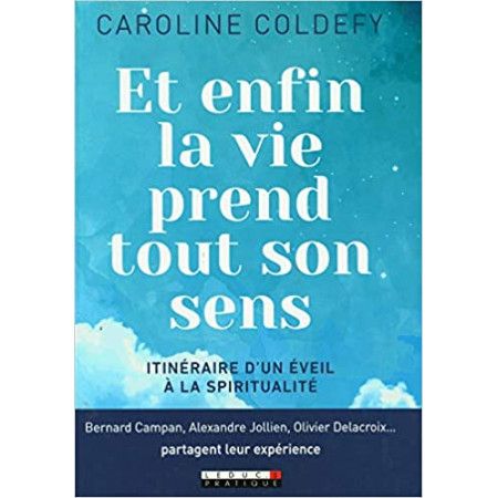 Et enfin la vie prend tout son sens - 9791028513399