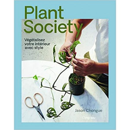 Plant society - Végétalisez votre intérieur avec style